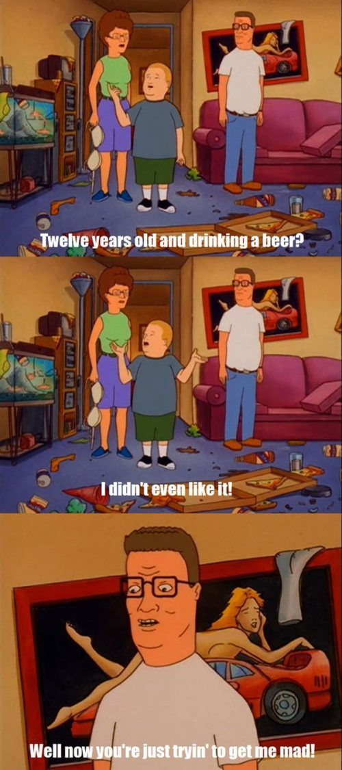 Hank Hill on his son's underage drinking