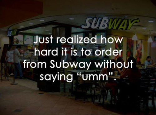 Subway... umm...